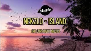 Nekzlo - Island (No Copyright Music) #vlogmusic #music #nekzlo