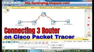Connecting 3 router - Cisco Packet Tracer turorial
