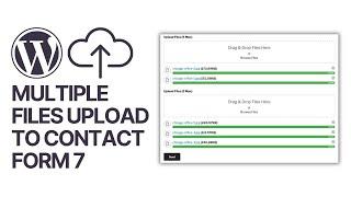 How To Add Multiple File Upload Option to Contact Form 7 WordPress Plugin? ⬆️