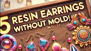 5 Easy UV Resin Jewelry Ideas WITHOUT Molds  | DIY Earrings & Pendant  #just2pour #resinart