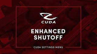 Cuda Settings Menu Option 3: Enhanced Shutoff