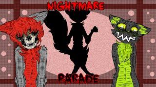 + Nightmare Parade + [MEME] (Warning creepy/gore)