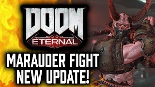 Doom Eternal NEW MARAUDER FIGHT UPDATE!