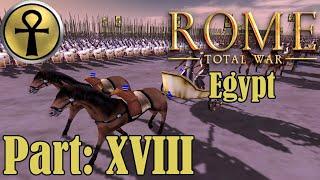 Rome Total War (Egypt Campaign) - part XVIII - Tormented by Parthia's ghost