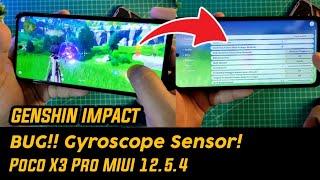 Poco X3 Pro Bug Gyroscope Sensor‼ di Game Genshin Impact Bagaimana Di Poco X3 NFC Apakah Sama⁉️