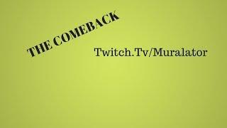 Muralator.Tv Comeback STREAM HYPE! Snipe god is BACK!