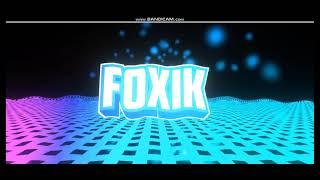 Intro|FOXIK