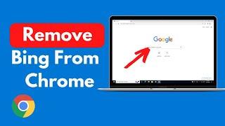 How to Remove Bing From Google Chrome Windows & Mac (Quick & Easy)