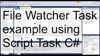 Simple File Watcher Task example using SSIS Script Task C#-4