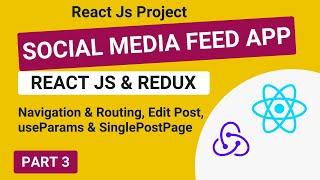 How to build a Social Media Feed App with Redux & Tailwind CSS in React: PART 3