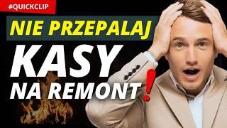 Jak NIE PRZEPALIĆ KASY na remoncie? | Daniel Makowski