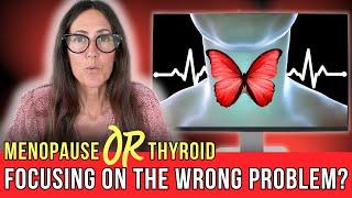 Thyroid Function, Estrogen, and Menopause (Pt 2): Understanding The Connection, Symptoms & Diagnosis