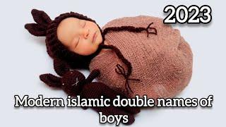 Modern islamic double names of boys #muslimbabyboynames2023 #allaboutmomnbaby