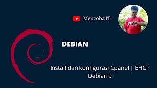 Install dan konfigurasi Cpanel | EHCP Debian 9