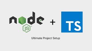 TypeScript, Node.js and Express.js ultimate project setup | Tigran in Tech