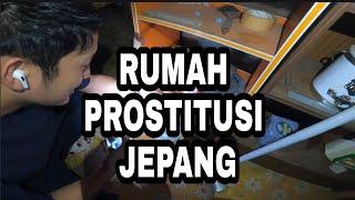 MENJARAH RUMAH PROST1TUSI DI JEPANG, GA BUAT TERJEMAHAN YA, KOMEN YA KALAU LIAT BARANG BERHARGA P1.