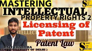 Licensing of Patent Under Patent Law Samarthya IAS &JUDICIARY #patent #geneticengineering #patentlaw