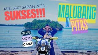 Misi 360° Pusing Sabah 2024 Sukses Geng Moto Camp di Malubang Pitas