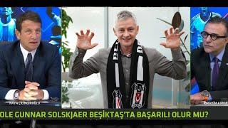 Kaya Çilingiroğlu: Solskjaer Harika Transfer, Çok Mutlu Oldum | Beşiktaş Haberleri