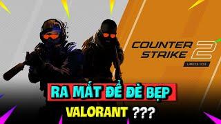 Valve Ra Mắt Counter Strike 2 Vì "SỢ" Valorant | Cấu Hình Chơi CS2