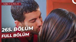 Aşk ve Umut 265. Bölüm