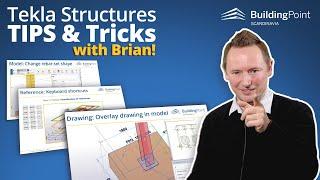 Tekla Tips and Tricks with Brian! Modeling, drawing, reference models and performence!