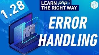 PHP Error Handling & Error Handlers - Full PHP 8 Tutorial