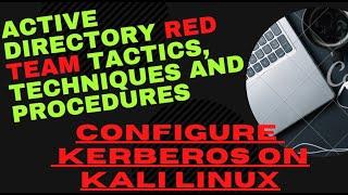 Active Directory Red Team Tactics, Techniques and Procedures | Configure Kerberos On Kali Linux