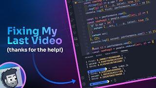 Fixing Performance Problems in My Last Video