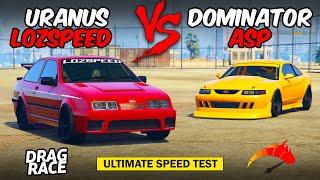 GTA 5 Online - URANUS LOZSPEED vs DOMINATOR ASP