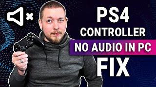 How to Fix No Sound When PS4 Controller Connected to PC | PS4 Controller to PC Tutorial