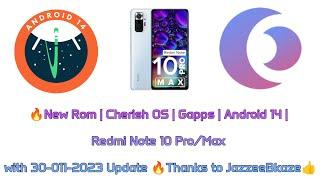  Cherish OS v5.0 Review - Redmi Note 10 Pro / Pro Max - Android 14 Stable Rom & 01-12-2023 Update 