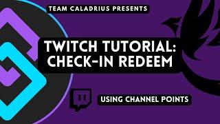 Twitch Check-in Redeem tutorial w/ Streamer.bot