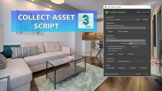 Collect Asset Script  (3ds Max 2014 to 2021)