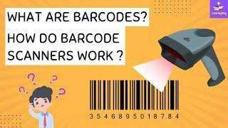 What Are Barcodes ? How Barcode Scanner Works ? | All About Barcode Scanning | LearnyDay |