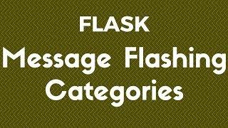 Using Categories With Flask Message Flashing