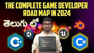 The Complete Game Developer Road map 2024 | In Telugu