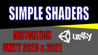 HOW TO MAKE DISTORTION FOR 2D & 3D - SIMPLE SHADER GRAPHS - Unity 2020 & 2021