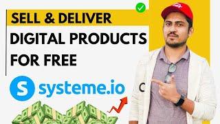 How To Sell And Deliver Digital Products With Systeme.io Automation