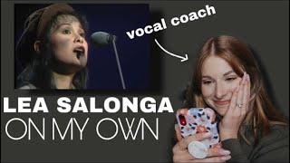 Vocal coach reacts to Lea Salonga-“On my own”