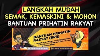 LANGKAH MUDAH SEMAK, KEMASKINI & MOHON BANTUAN PRIHATIN RAKYAT- BPR 2021