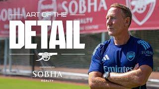 Arsenal x Sobha Realty documentary series | Episode 1 | Art of the Detail