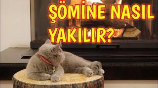 EN BASİT YÖNTEM, ŞÖMİNE NASIL YAKILIR?