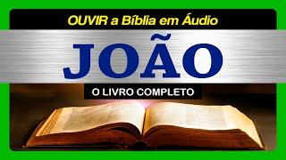 Evangelho de JOÃO - Completo (Bíblia Sagrada em Áudio Livro)