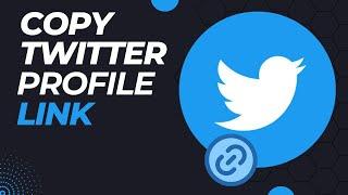How To Copy Twitter Profile Link