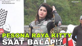 RAYA KITTYDUEL KECANTIKAN & KECEPATAN ! ONEPRIX 2022