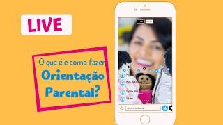 O que é e como fazer orientação Parental