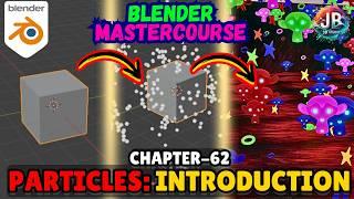 BLENDER MASTERCOURSE: Chapter-62: INTRODUCTION to PARTICLES in Blender