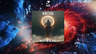 KINETICA - When You're Gone (Extended Mix) [AFTERDARK]