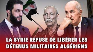 Nouveau revers: la Syrie rejette la demande de l’Algérie concernant les détenus militaires algériens